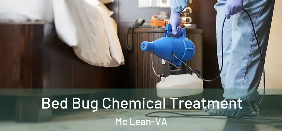 Bed Bug Chemical Treatment Mc Lean-VA