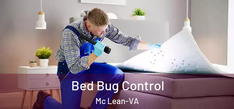 Bed Bug Control Mc Lean-VA