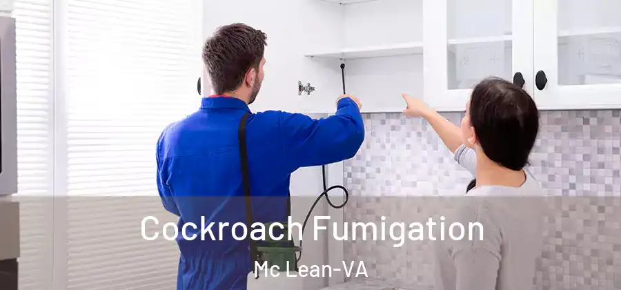 Cockroach Fumigation Mc Lean-VA