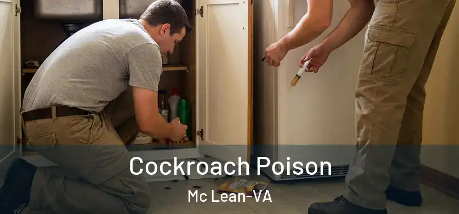 Cockroach Poison Mc Lean-VA