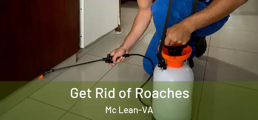  Get Rid of Roaches Mc Lean-VA