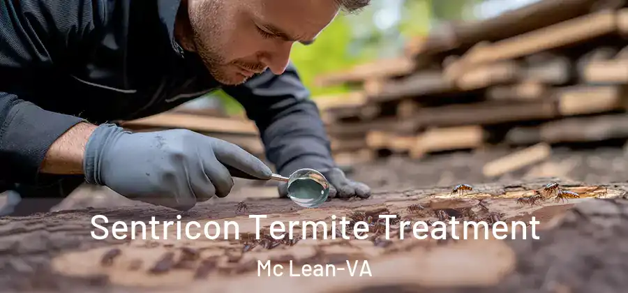  Sentricon Termite Treatment Mc Lean-VA